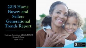 2019 Home Buyers and Sellers Generations Trends Report