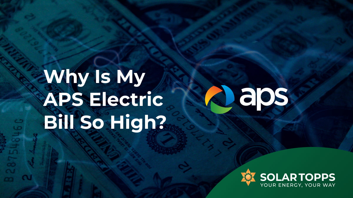 Why Is My APS Electric Bill So High This Month?