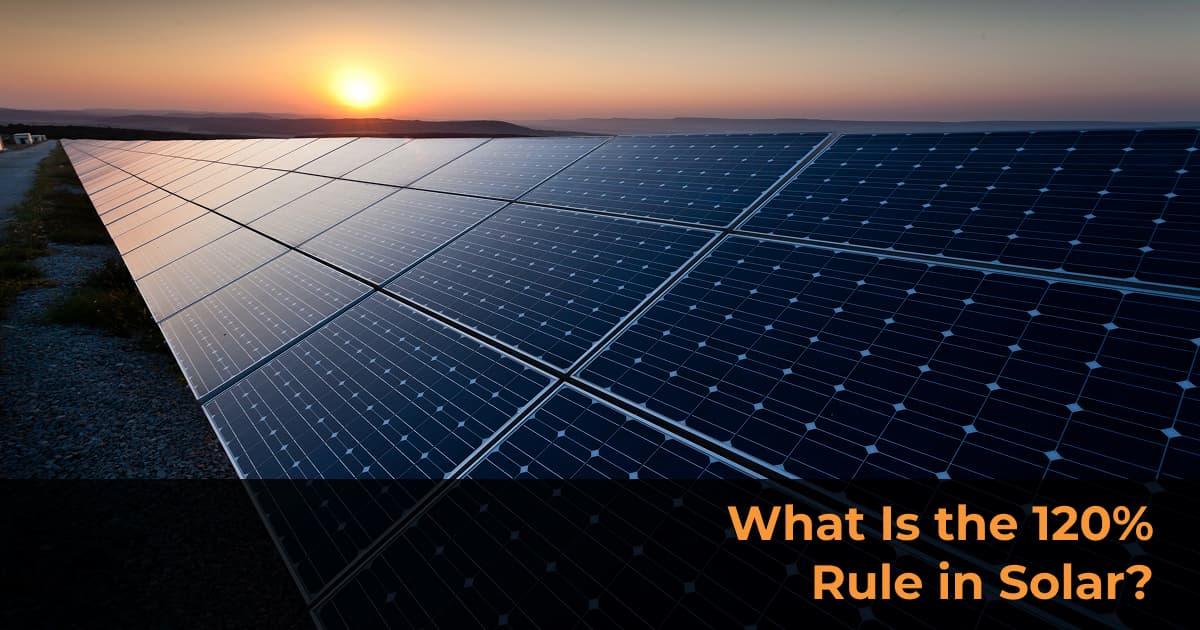 What Is the 120% Rule in Solar? A Phoenix Homeowner’s Guide