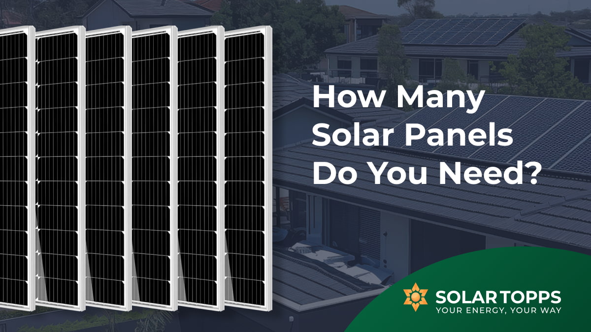 How Many Solar Panels Do You Need
