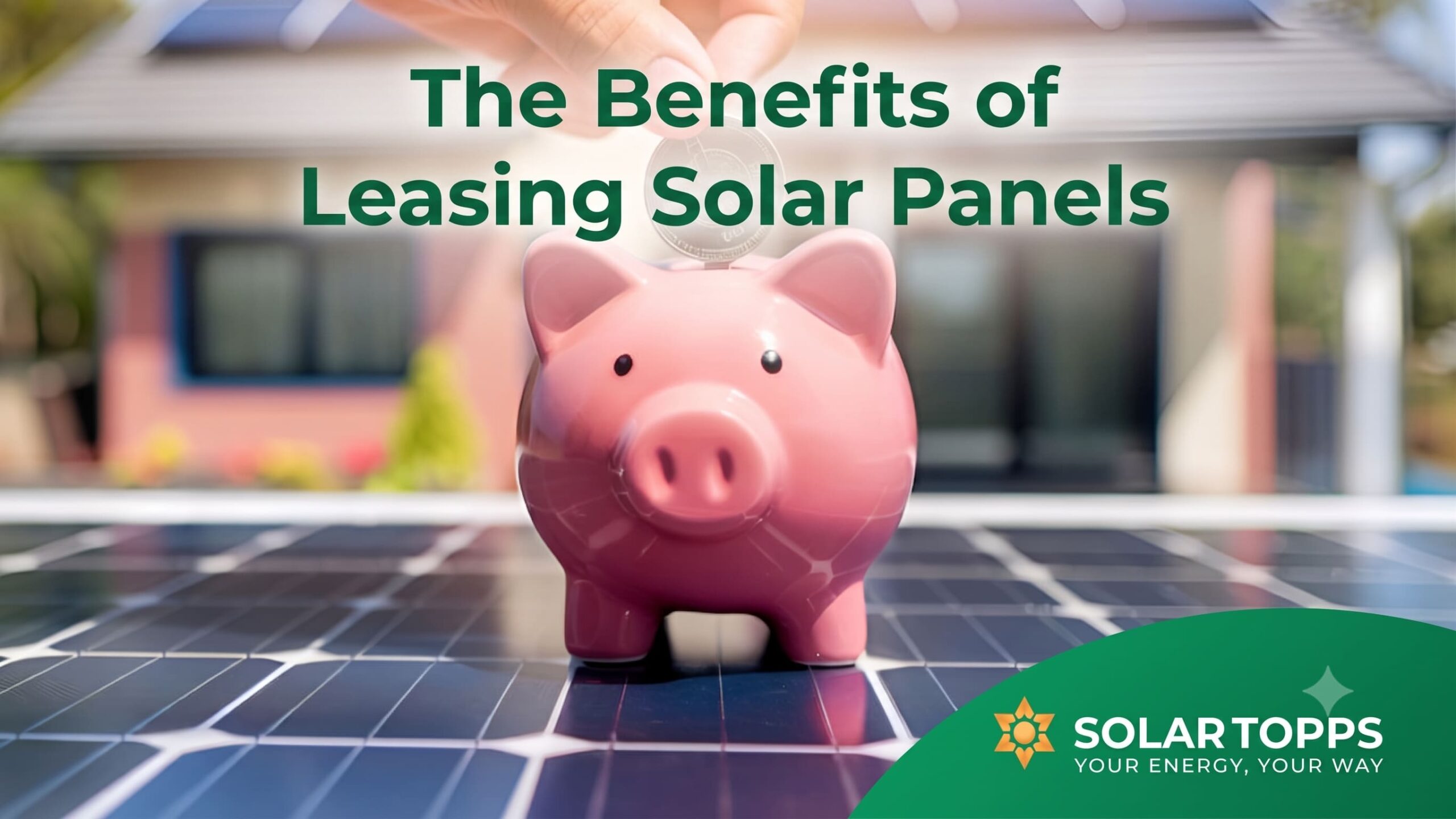 What are the Benefits of Leasing Solar Panels